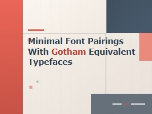 Minimal Font Pairings with Free Gotham Alternatives